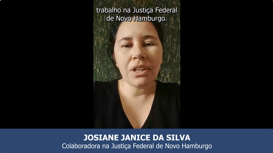 Josiane da Silva - Colaboradora Terceirizada da Justiça Federal em Novo Hamburgo